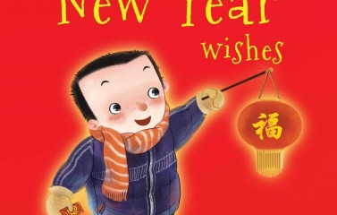 Chinese New Year Wishes: Chinese Spring and Lantern Festival Celebration (Fun Festivals)